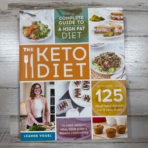 The Keto Diet Leanne Vogel Cookbook 125 Recipes 5 Meal Plans 9781628600162